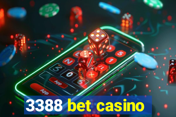 3388 bet casino